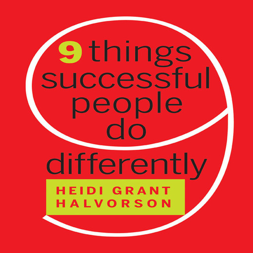 Title details for Nine Things Successful People Do Differently by Heidi Grant Halvorson - Wait list
